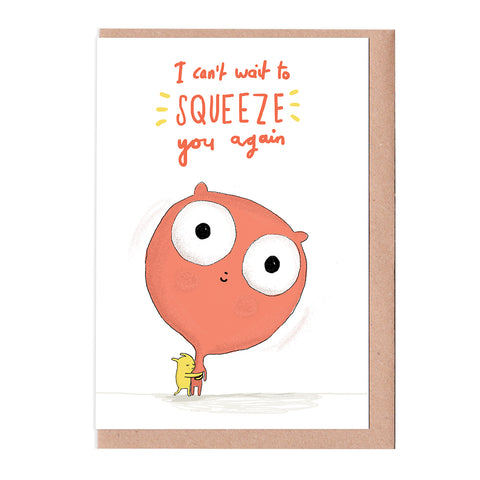 Squeeze you Again! Card