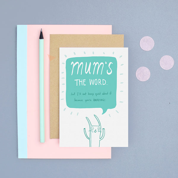 Mum's the word Card