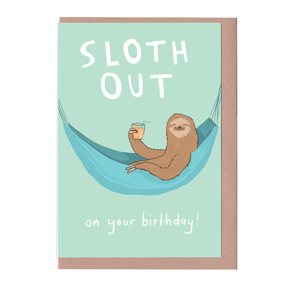 Sloth Out on your birthday Card